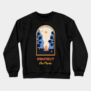 Protect our Parks (at night) Crewneck Sweatshirt